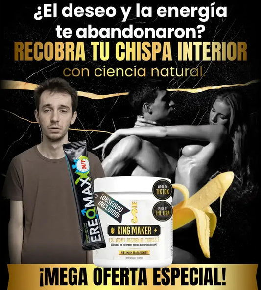 King Maker - Potencia Integral + Obsequio 🎁